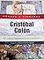 Cristóbal Colón: El descubrimiento de América (Héroes y pioneros, #1)