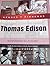 Thomas Edison: Inventando el futuro (Héroes y pioneros, #9)