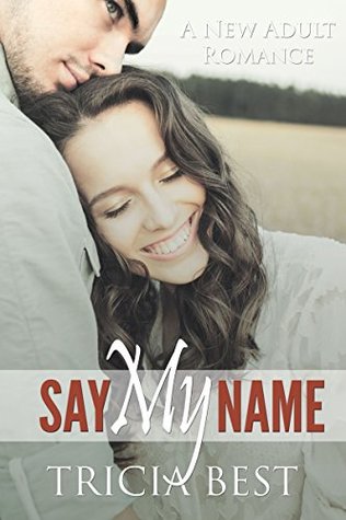 Say My Name (Kindle Edition)