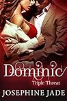 Book cover for Dominic (Triple Threat)