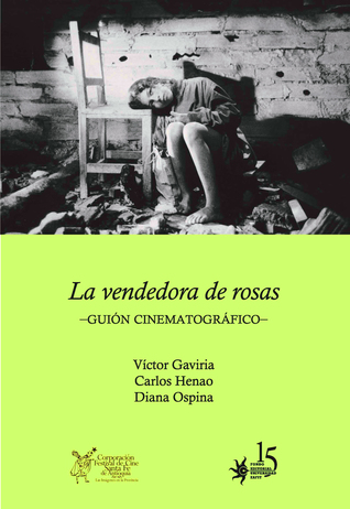La vendedora de rosas. Guión cinematográfico