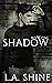 Shadow