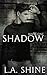 Shadow
