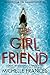 The Girlfriend by Michelle Frances