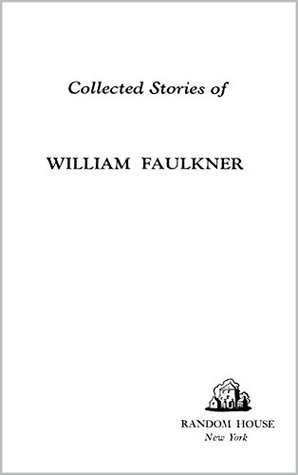 Collected Stories Of William Faulkner