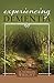 Experiencing Dementia