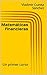Matemáticas financieras: Un primer curso (Spanish Edition)