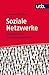 Soziale Netzwerke: Konzepte und Forschungsmethoden (German Edition)