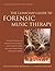 The Clinician's Guide to Forensic Music Therapy by Stella Compton-Dickinson