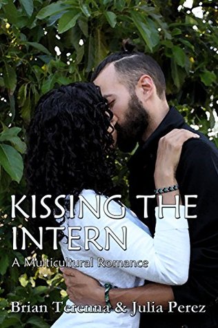 Kissing the Intern: A Multicultural Romance (Kindle Edition)