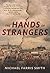 The Hands of Strangers
