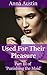 Used For Their Pleasure: Victorian BDSM Erotica (Punishing the Maid Book 3)