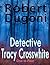 Detective Tracy Crosswhite: One to Four (Tracy Crosswhite, #1-4)