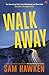Walk Away: Camaro Espinoza Book 2
