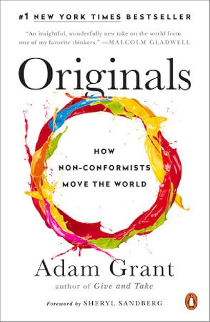 Originals: How Non-Conformists Move the World