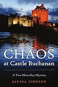 Chaos at Castle Buchanan