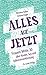 Alles auf jetzt by Christine Färber