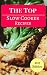 Slow Cooker Cookbook: The M...