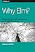 Why Elm?