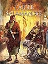 L'Aigle et la Salamandre T02 - Les Deux Salamandres (French Edition) L'Aigle et la Salamandre T02 - Les Deux Salamandres (French Edition)