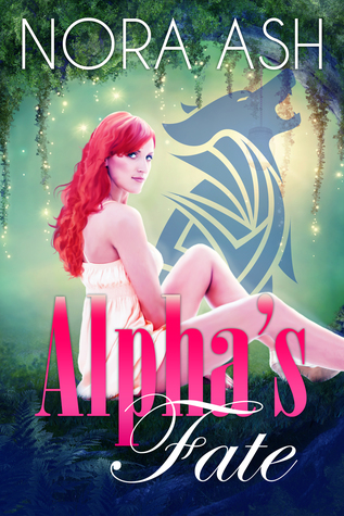 Alpha's Fate (Arcane Affairs Agency, #7)