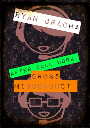 After Call Work: Gross Misconduct (After Call Work #2)