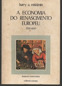 A Economia do Renascimento Europeu 1300-1600 (Paperback)