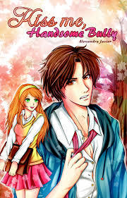 Kiss Me, handsome Bully (Paperback)