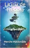 La isla de Trébola (Spanish Edition) La isla de Trébola (Spanish Edition)