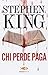 Chi perde paga (Bill Hodges Trilogy, #2)