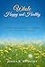Whole Happy and Healthy: A Revolutionary Approach to Understanding and Thriving with Mental Illness