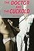The Doctor and the Cuckold
