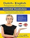 Dutch English Frequency Dictionary - Essential Vocabulary: 2.500 Most Used Words & 531 Most Common Verbs