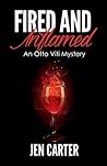 Fired and Inflamed (Otto Viti Mysteries #2)