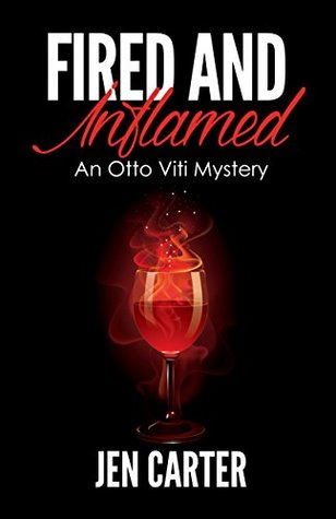 Fired and Inflamed (Otto Viti Mysteries #2)