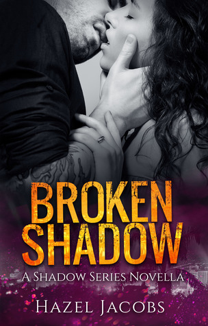 Broken Shadow (A Shadow Series Novella, #1)