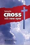 Seeing the Cross ...