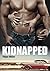 Kidnapped: Kidnapper-Love-Story (German Edition)