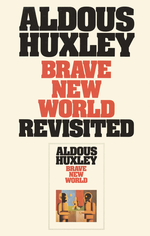 Brave New World Revisited