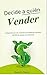 Decide a quién VENDER: 5 Errores y Experiencias con Clientes que deberías conocer ANTES de vender tus servicios para una toma de decisión adecuada que ... en entrevistas y reuniones (Spanish Edition)