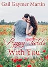 Poppy Fields With You (American State Flower novella #31)
