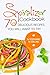 Spiralizer Cookbook: 70 del...
