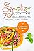 Spiralizer Cookbook: 70 delicious recipes you will want to try: Zoodle Recipes, Fruit & Vegetable Noodles