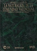 Guía de la Naturaleza de la Comunidad Valenciana III: Parques y parajes naturales (Hardcover)