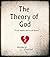The Theory of God: To all h...