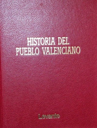 Historia del pueblo valenciano I (Hardcover)