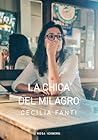 La chica del milagro by Cecilia Fanti