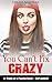 You Can't Fix Crazy: 41 Traits of a Psycho Bitch - EXPLAINED!