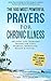 Prayer | The 500 Most Powerful Prayers for Chronic Illness: Includes Life Changing Prayers for COPD, Diabetes, Depression, Optimal Health & Autism
