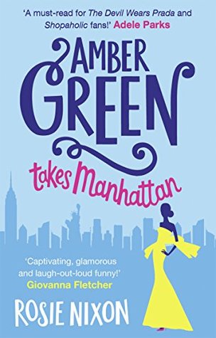 Amber Green Takes Manhattan: A Feel-Good Women's Fiction Adventure and Contemporary Romance Novel